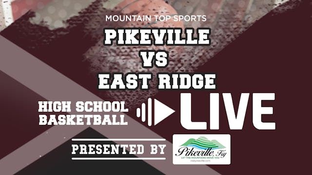 Pikeville vs East Ridge High School G...