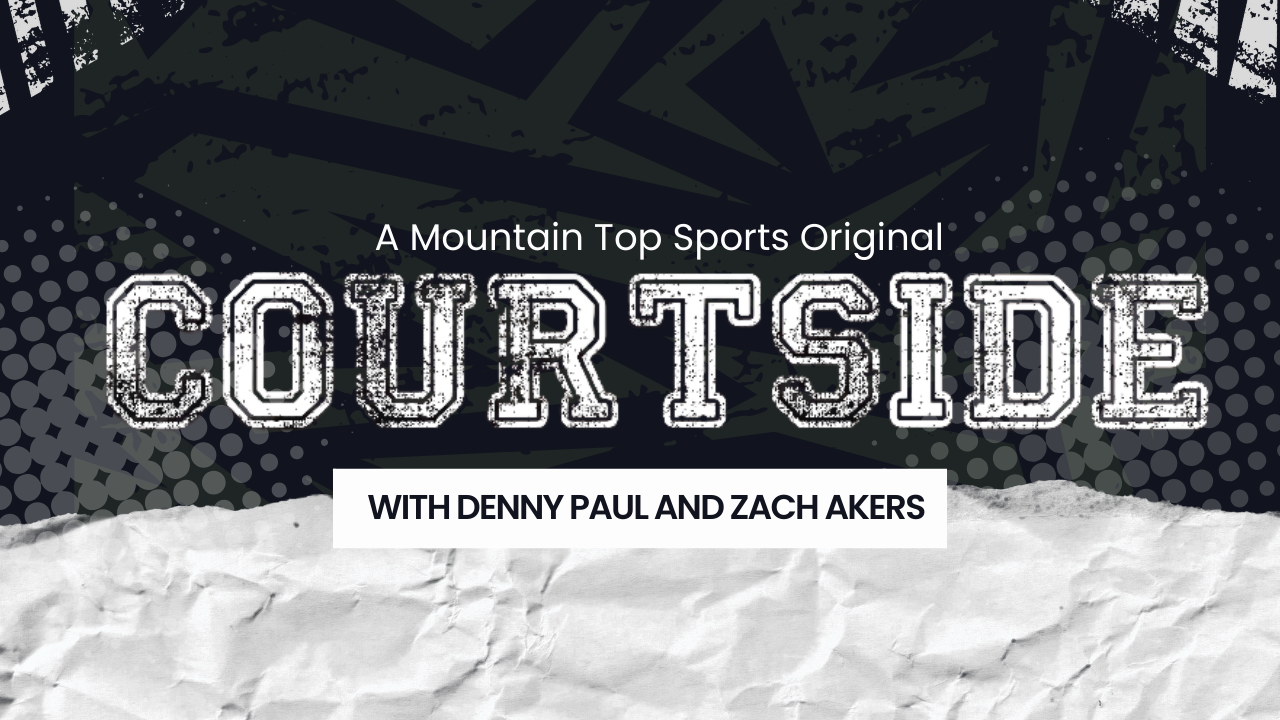 Courtside with Denny Paul May and Zach Akers