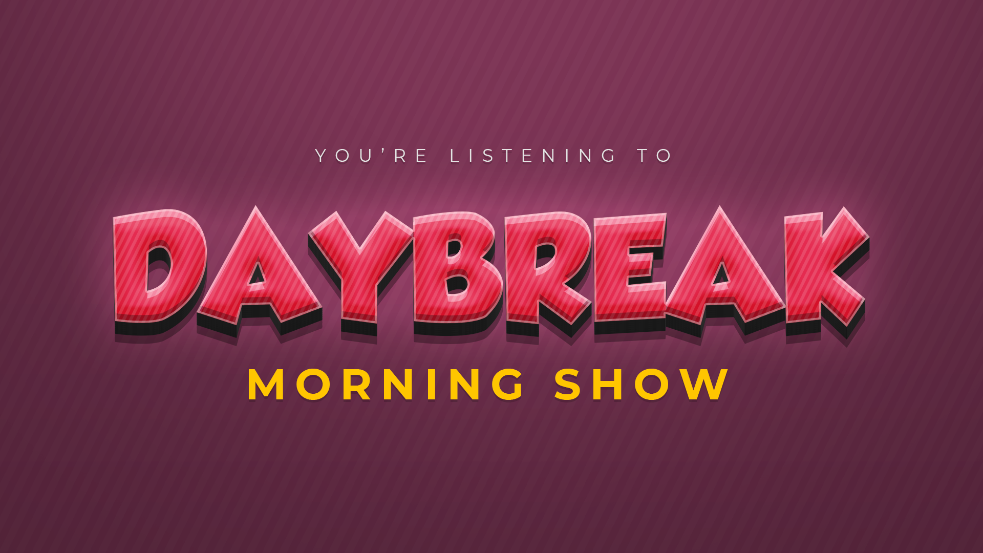 Day Break Morning Show