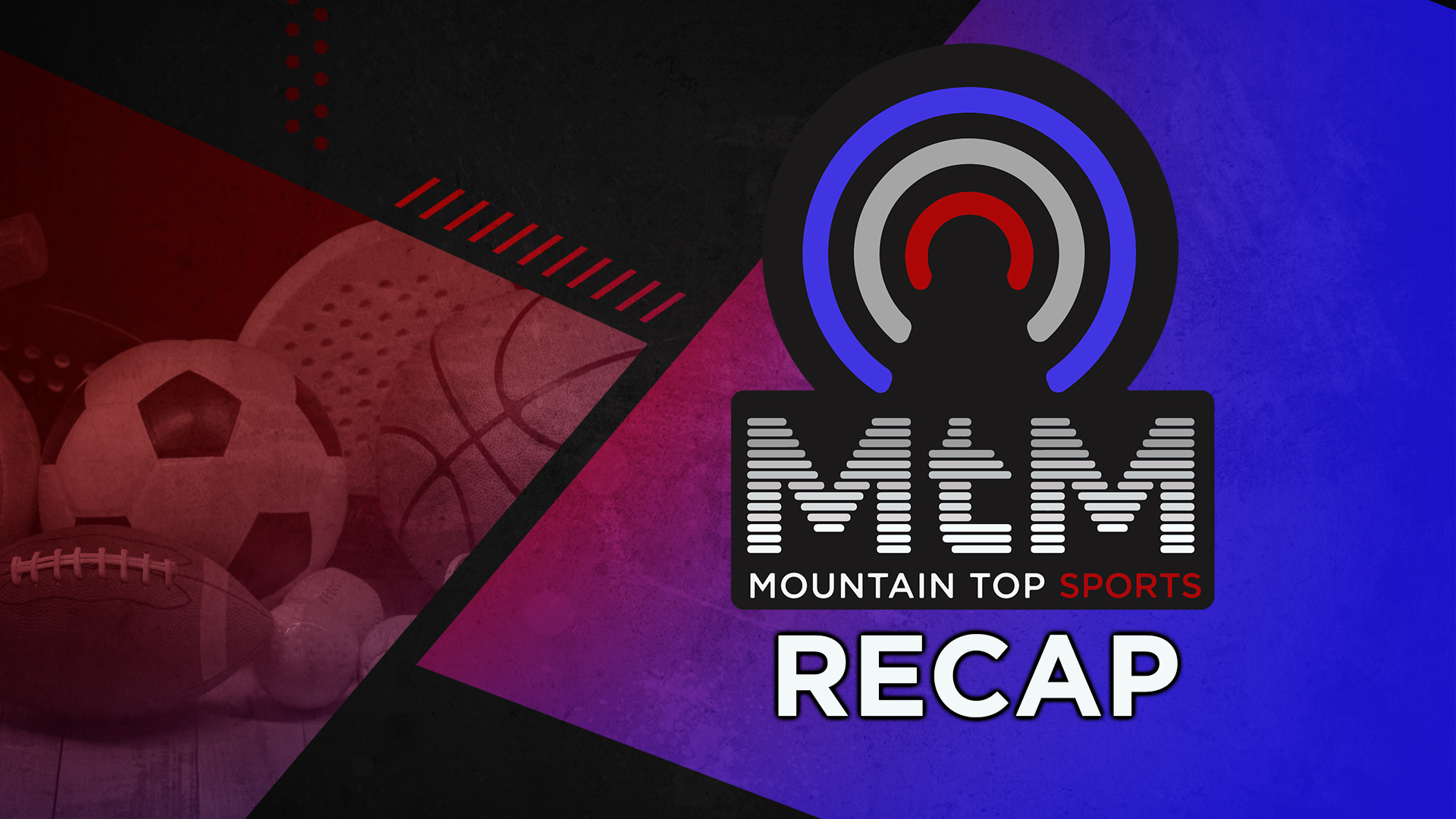 Mountain Top Sports Recap