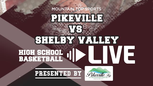 Pikeville vs Shelby Valley High Schoo...