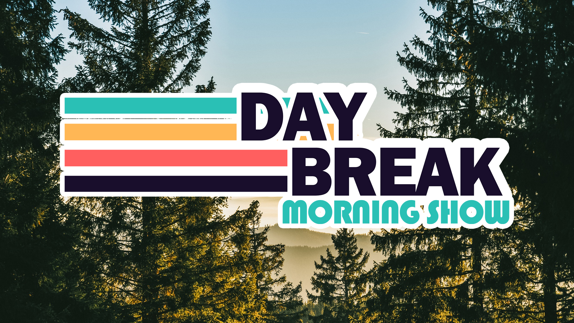 Day Break Morning Show