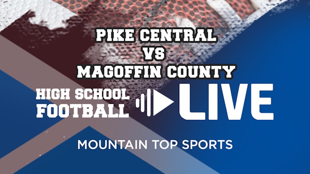 Pike Central vs Magoffin High School Football