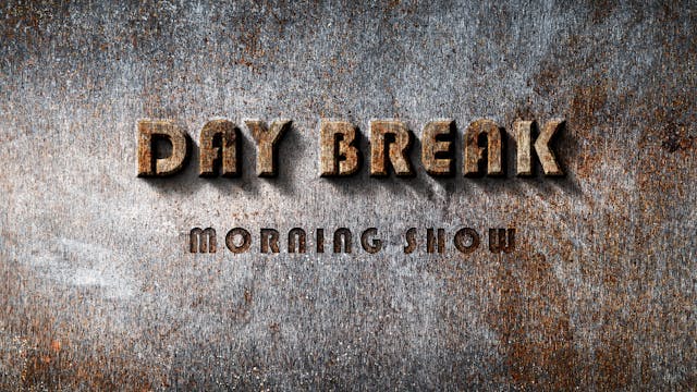 Day Break Morning Show 5/23/22