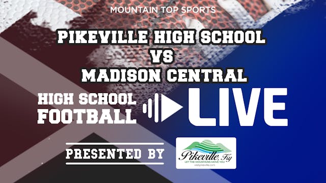 Pikeville vs Madison Central High Sch...