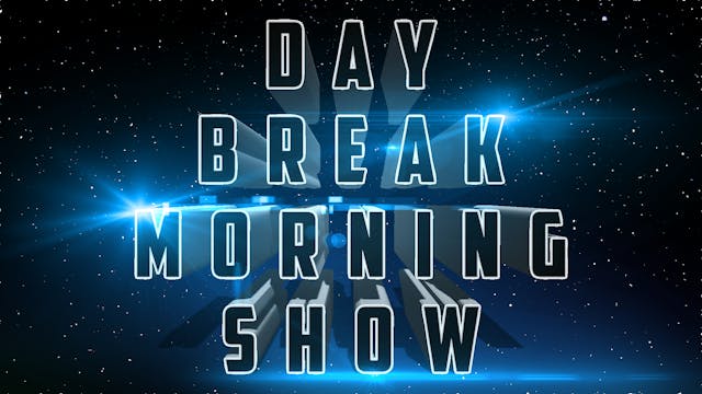 Day Break Morning Show Live 3/6/23