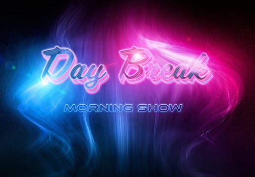 Day Break Morning Show