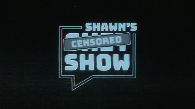 Shawn's Sh*t Show