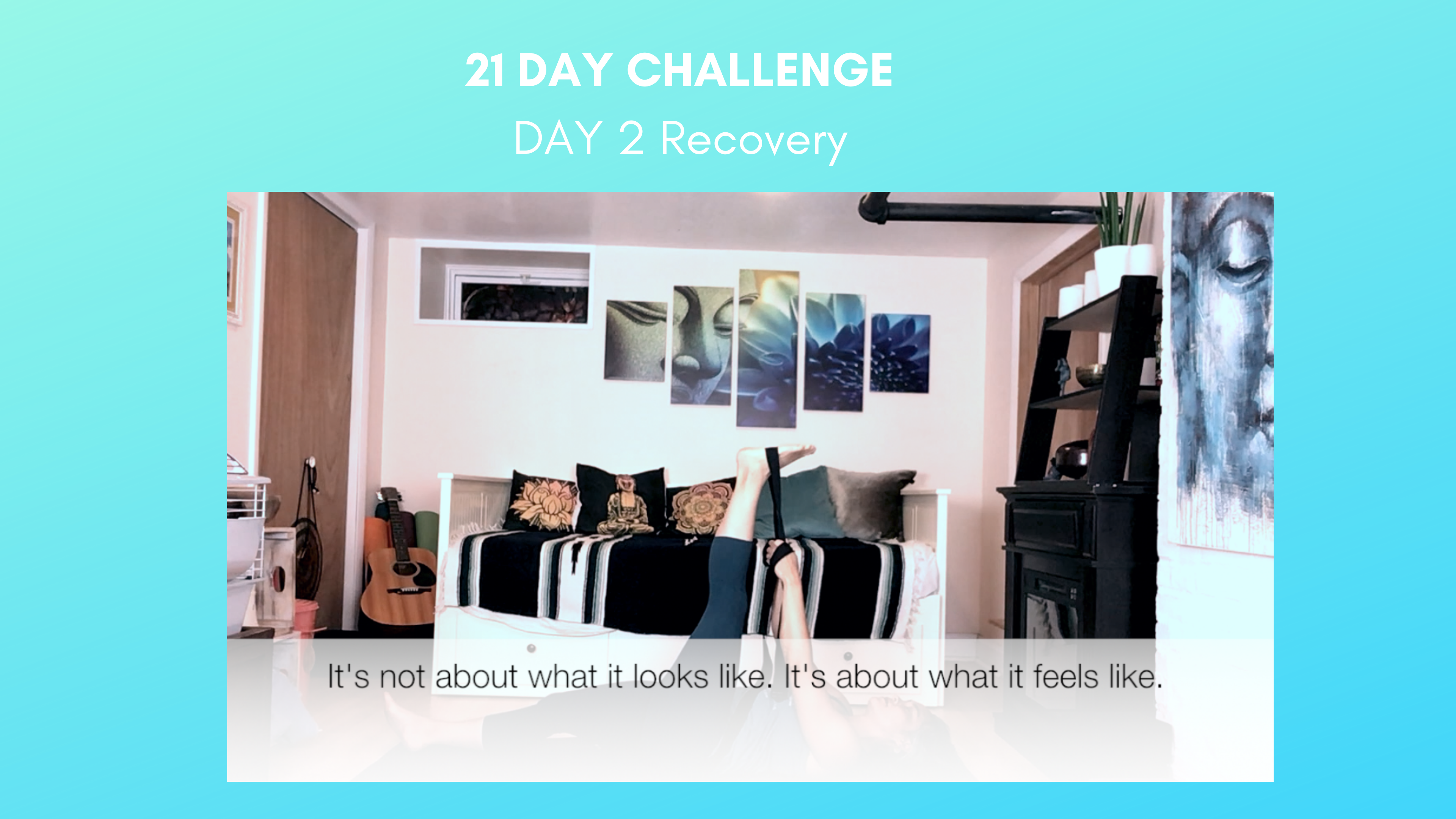 DAY 2- Recovery, Restorative Yoga with focus on legs
