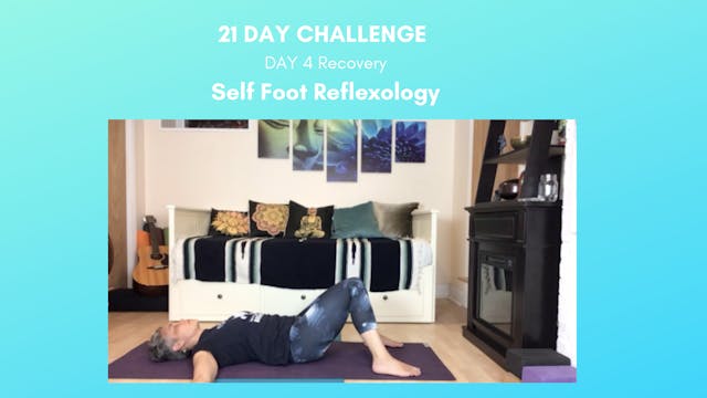 DAY 4-Recovery: Self-Reflexology