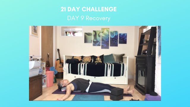 Day 9- Recovery, Slow Down & Release Back Tension