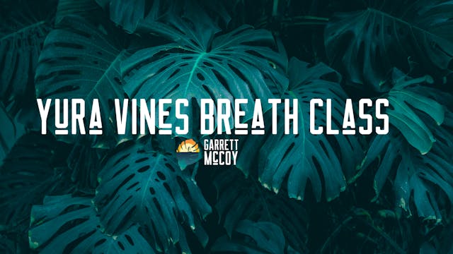 Yura Vines Breath Class