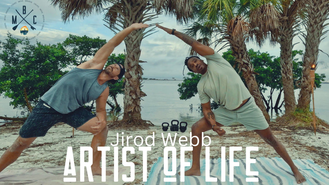 Artist of Life- Jirod Webb