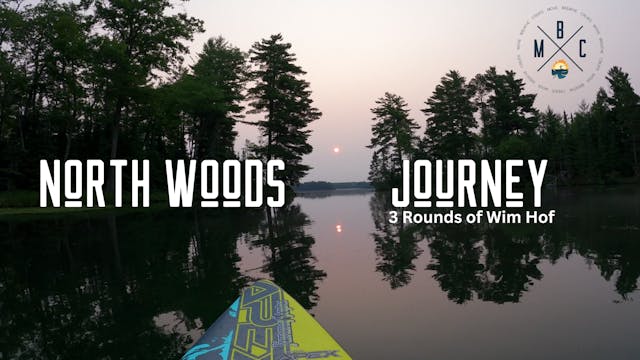 North Woods Breathwork Journey - 3 Ro...