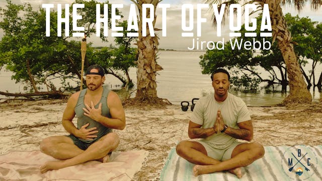 The Heart of Yoga introducing Jirod Webb