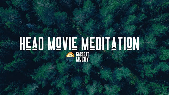 Breathe: "Head Movie" Meditation