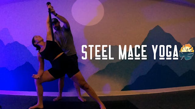 Steel Mace Yoga