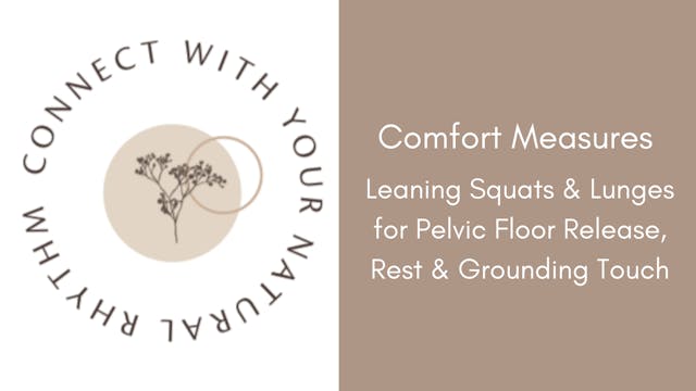 Comfort Measures: Leaning Squats & Lu...