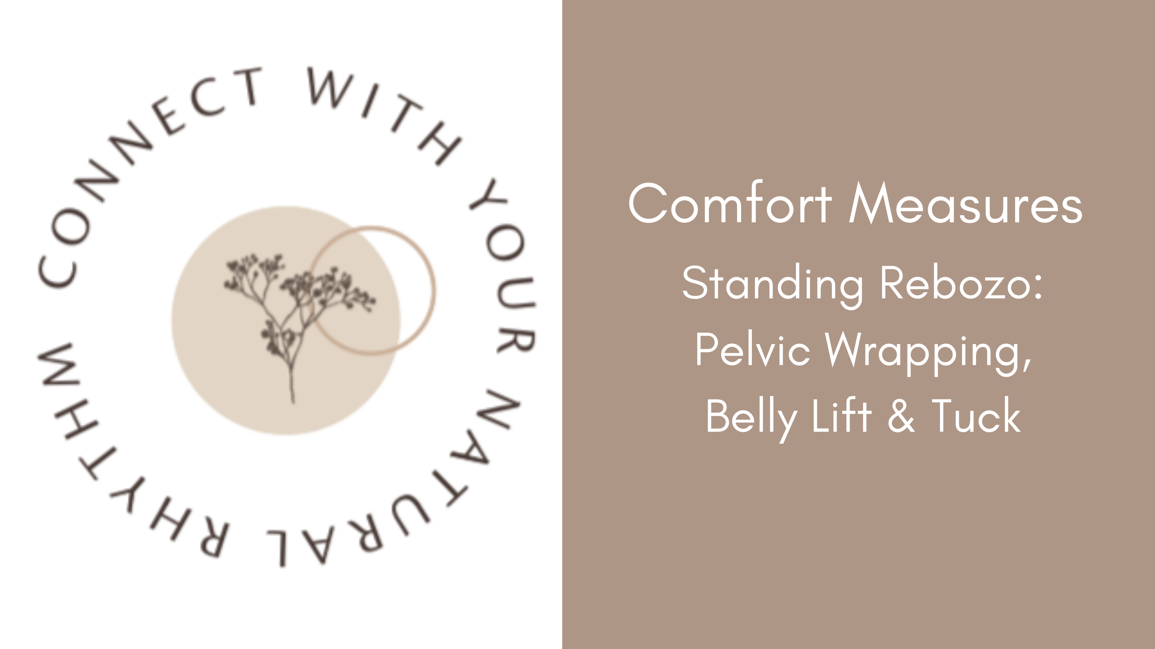 Comfort Measures: Standing Rebozo - Pelvic Wrapping, Belly Lift & Tuck