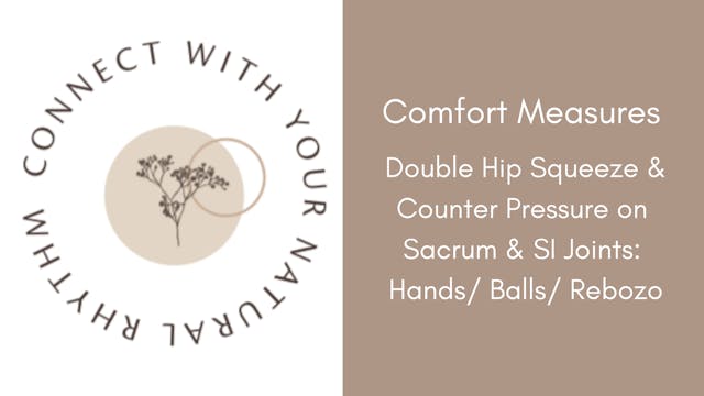 Comfort Measures: Double Hip Squeeze ...