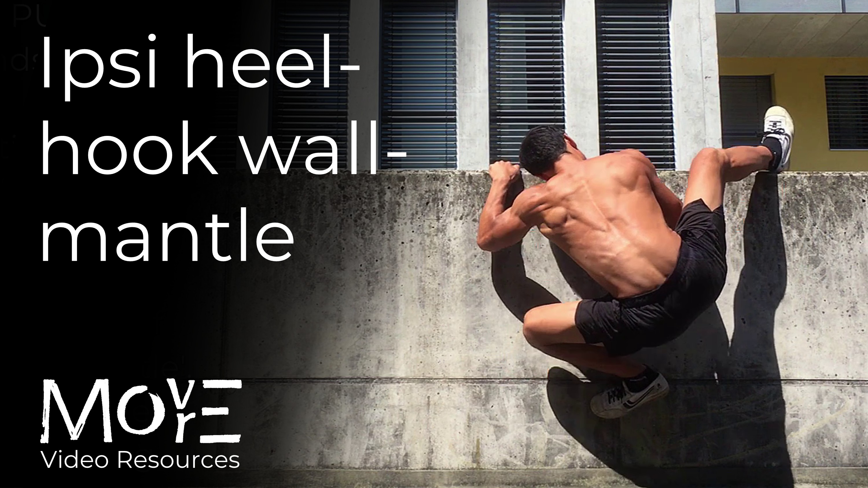 Ipsi heel-hook wall-mantle