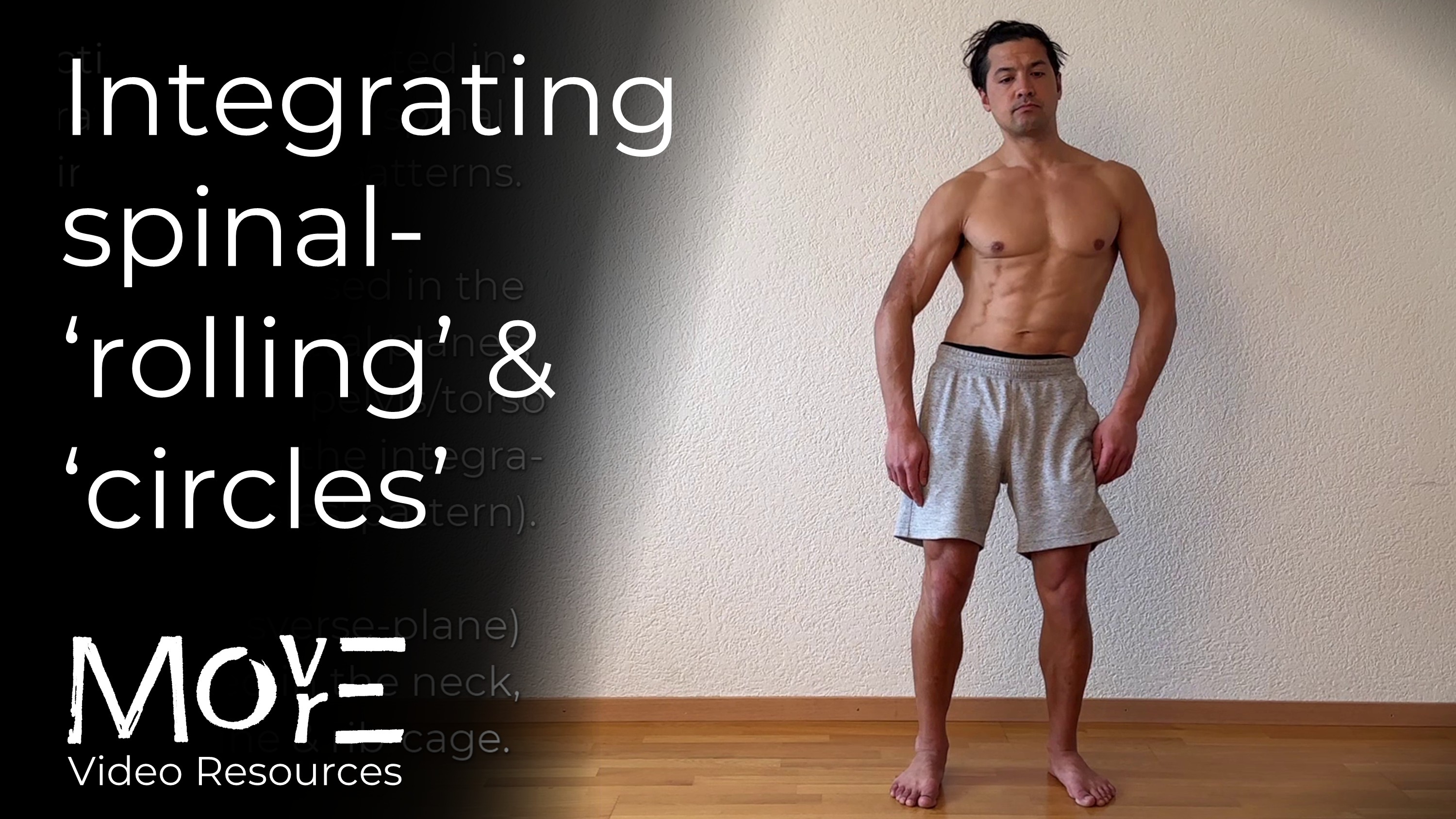 Integrated spinal ‘rolling’ and ‘circles’