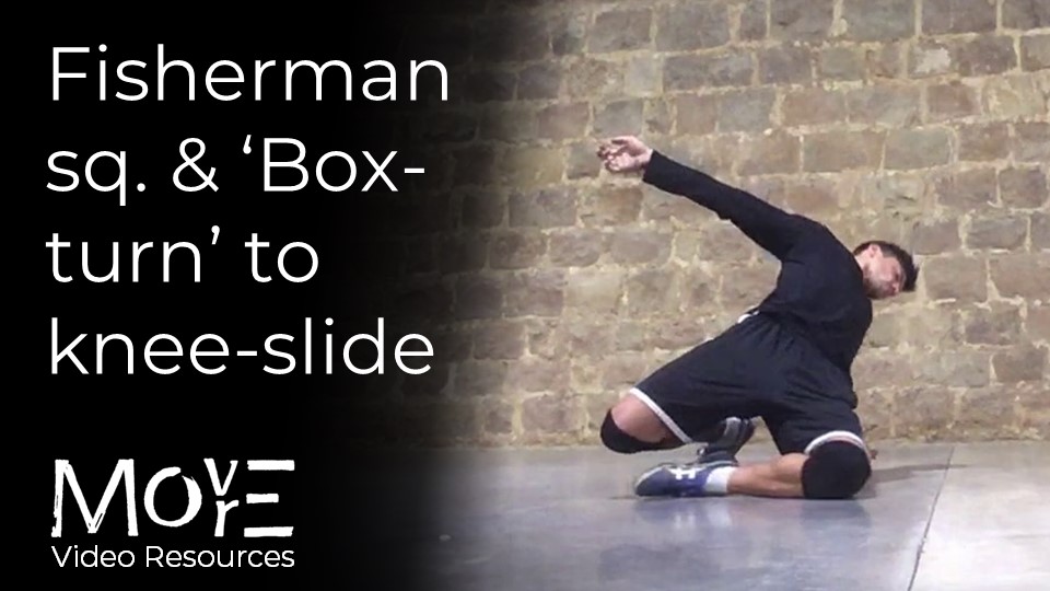 Fisherman squat & 'Box-turn' to knee-slide