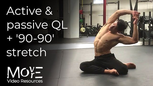 Active/passive QL +' 90-90' stretch