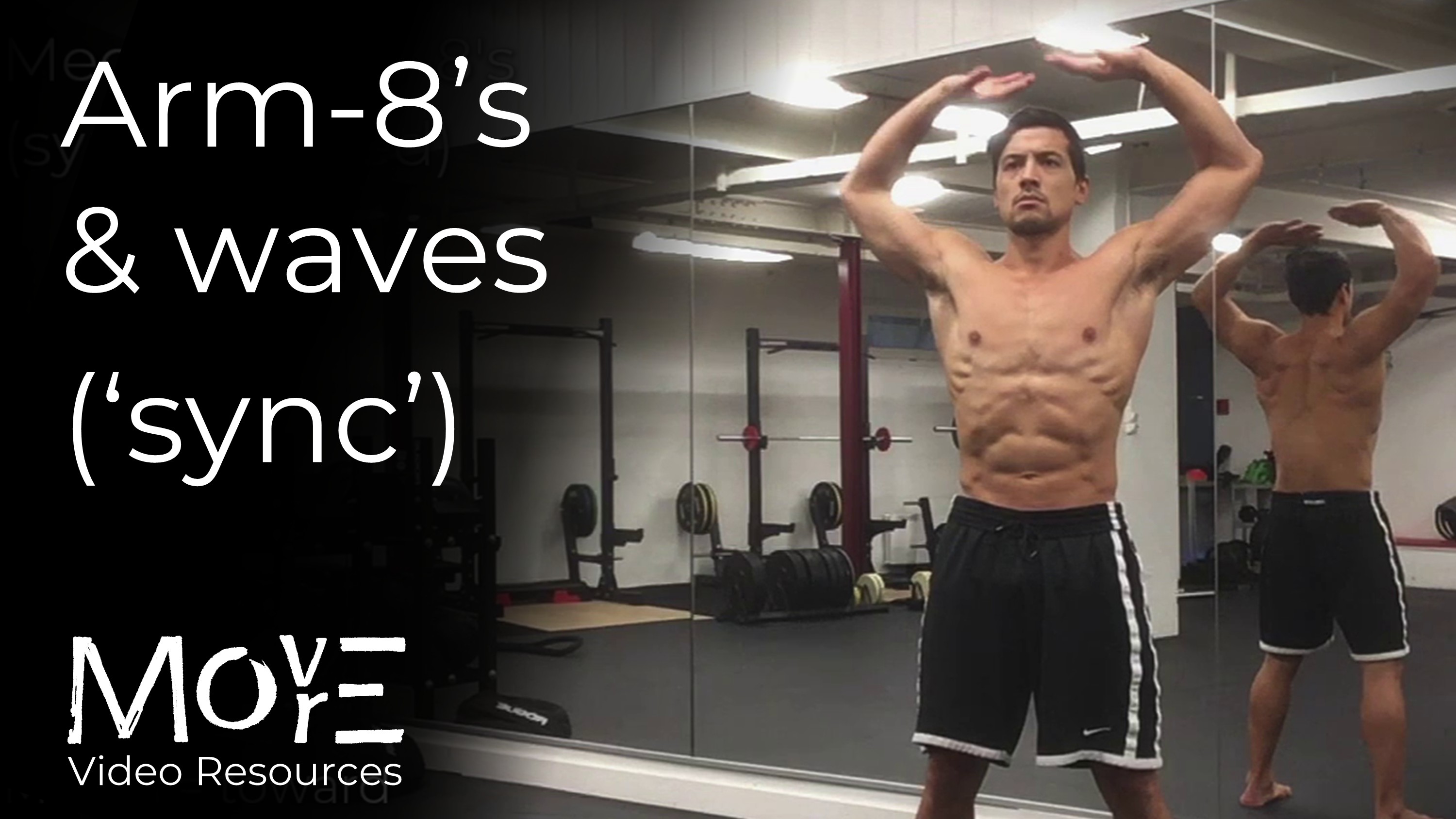 Arm Coordinations 1: Synchronised patterns (8's & waves)