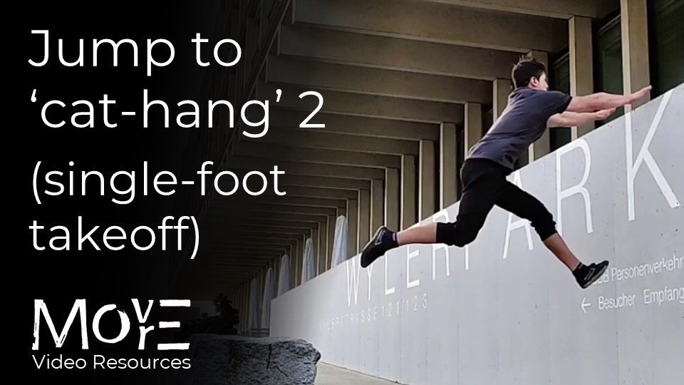 Fundamental jump to 'cat-hang' 2 (single-foot takeoff)