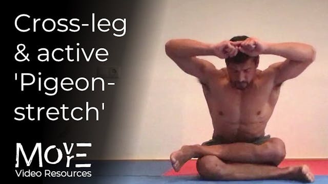 Cross-legged & active 'Pigeon-stretch'