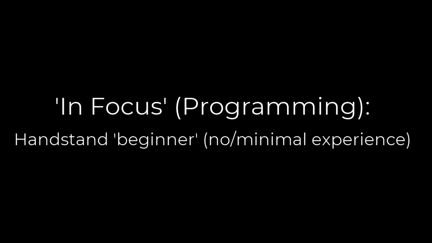 Programming: Handstand 'beginner' (no/minimal experience)