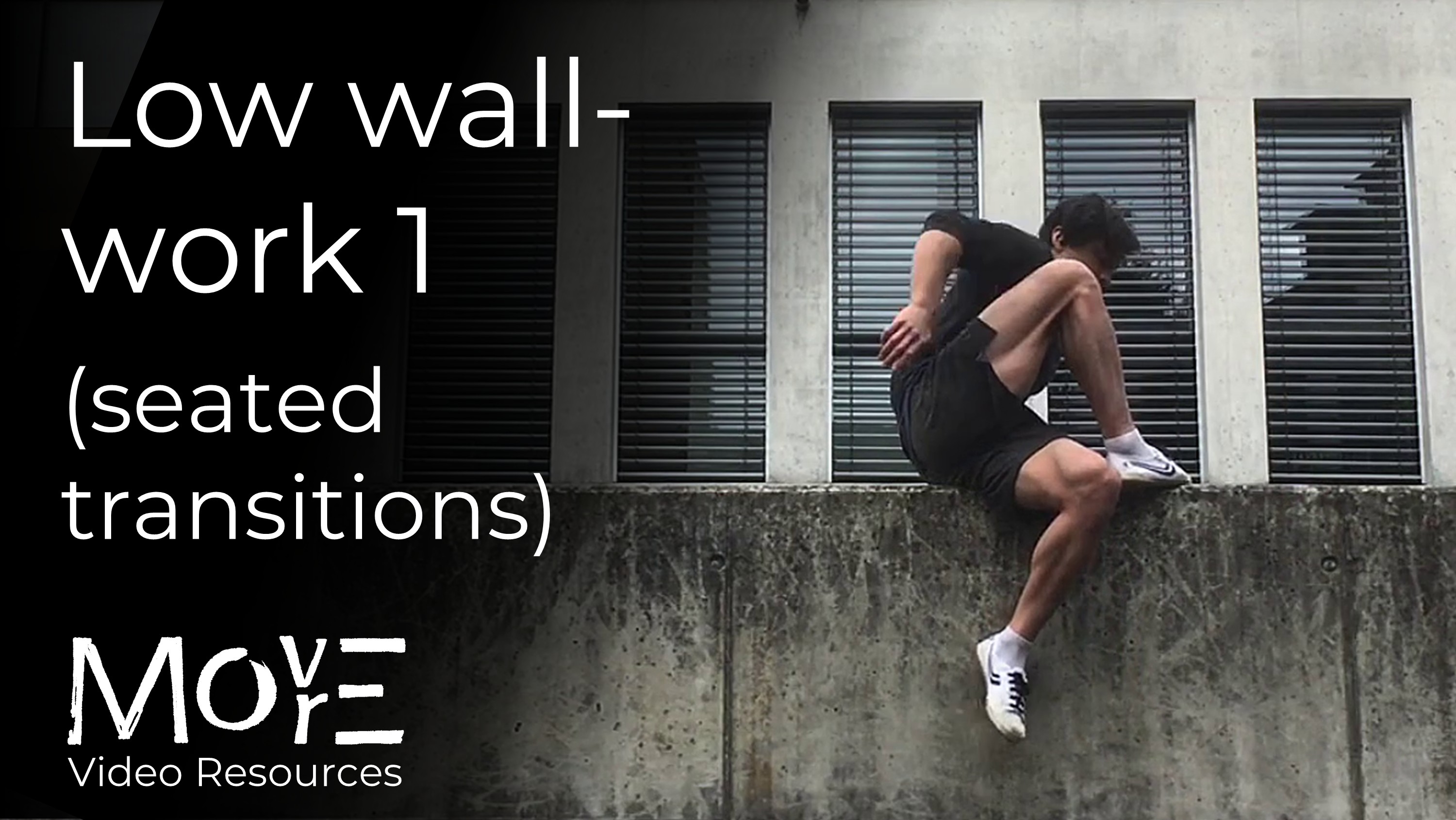 Low wall-work 1: Seated transitions & locomotion