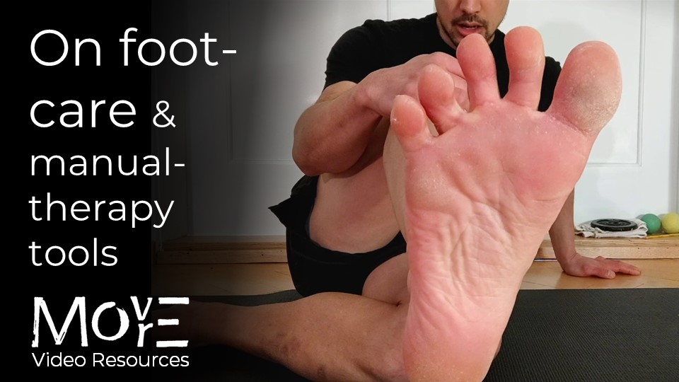 On foot-care & tools for manual therapy