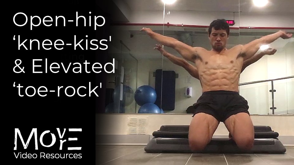 'Open-hip knee-kiss' & Elevated 'Toe-rocking'