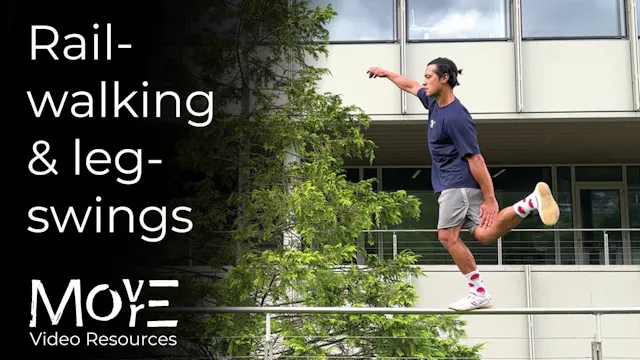 Rail-walking & Leg-swings