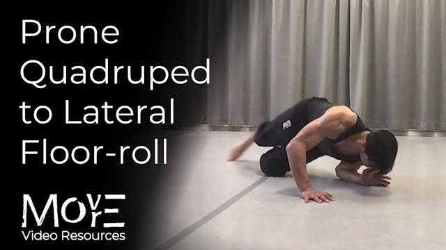 Prone quadruped to lateral floor-roll