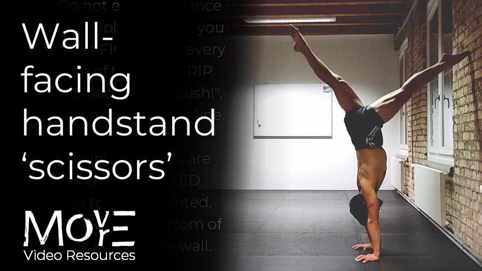 Wall-facing handstand (sagittal) 'scissors'