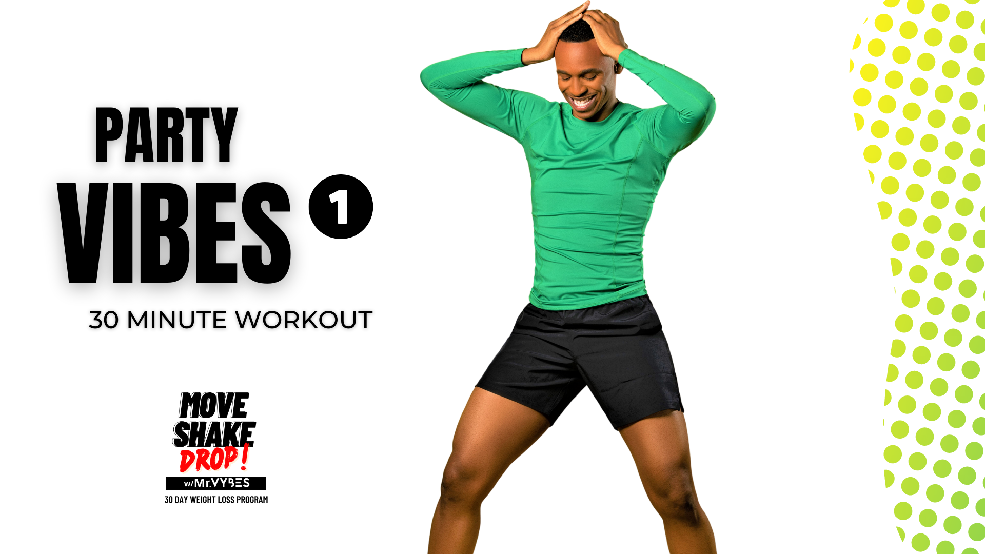 Move Shake Drop with Mr.VYBES Video