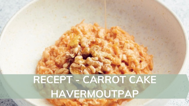 Recept: Carrot cake havermoutpap