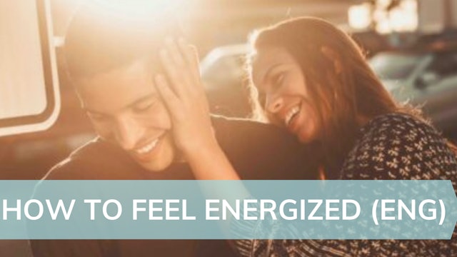 How to feel energized (ENG)