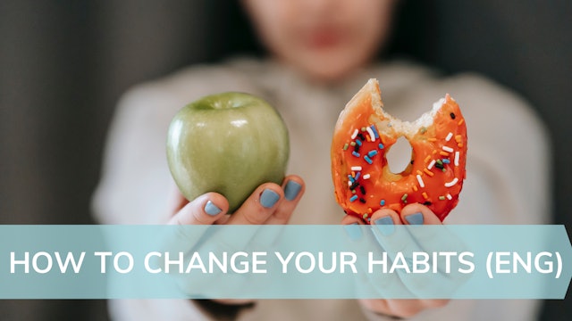 How to change your habits (ENG)