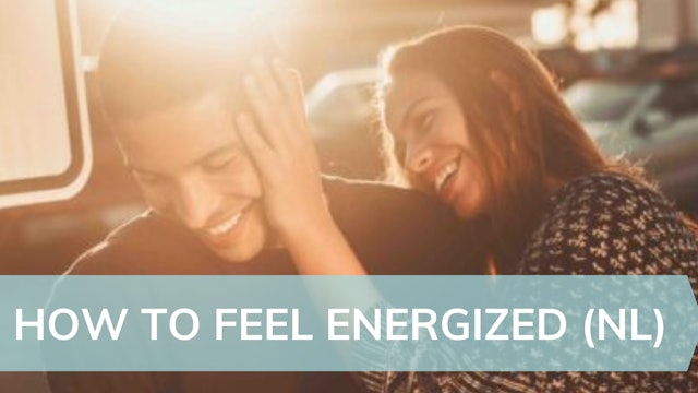 How to feel energized (NL)
