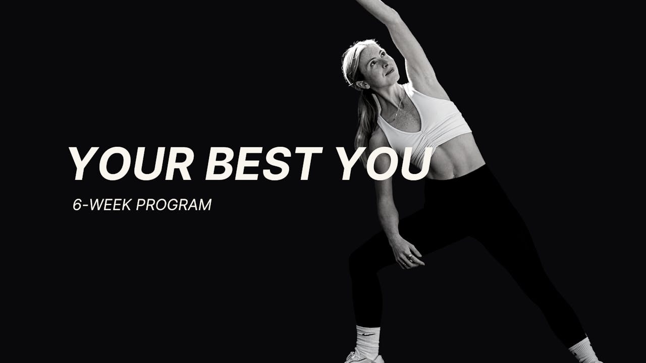 Your Best You 6-Week Program
