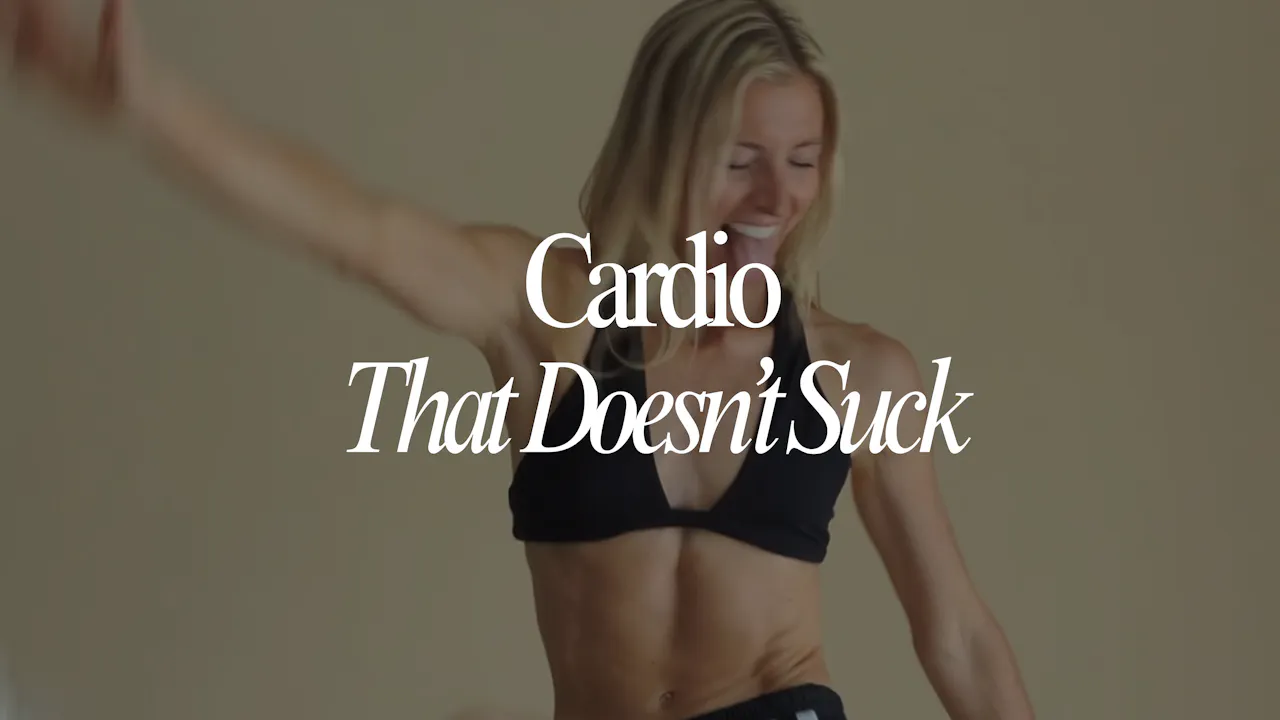 Cardio That Doesn't Suck