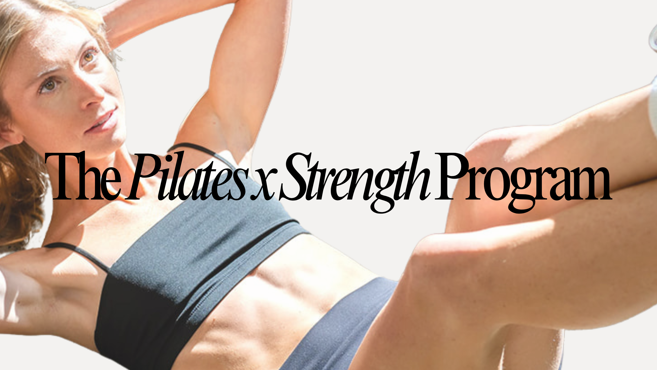 2 Week Pilates x Strength Program