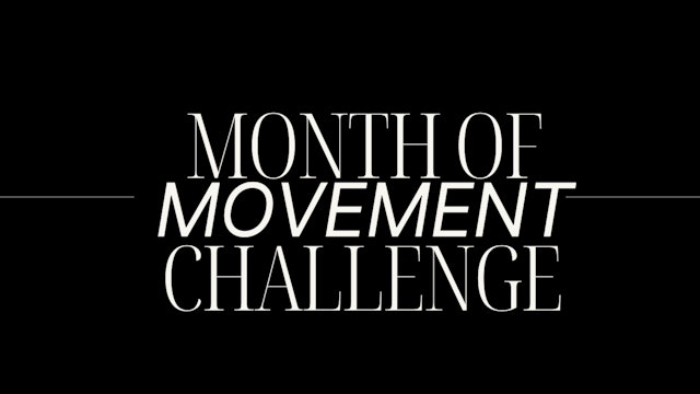 THE MONTH OF MOVEMENT CHALLENGE