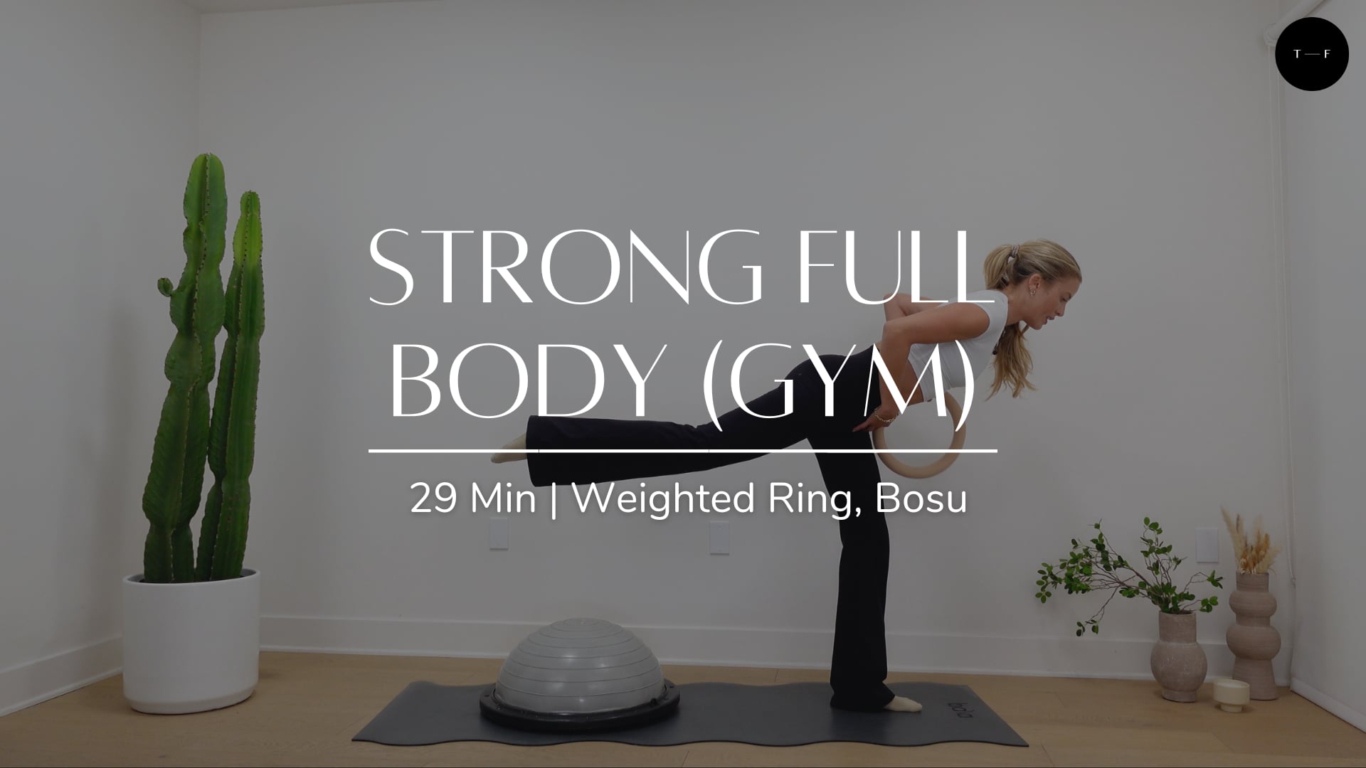 Strong Full Body (Gym) (WEDNESDAY)