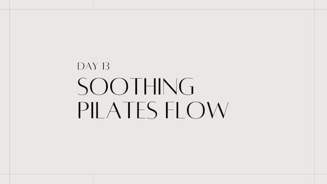 Soothing Pilates Flow | 21 Day Mind & Body | Day 13