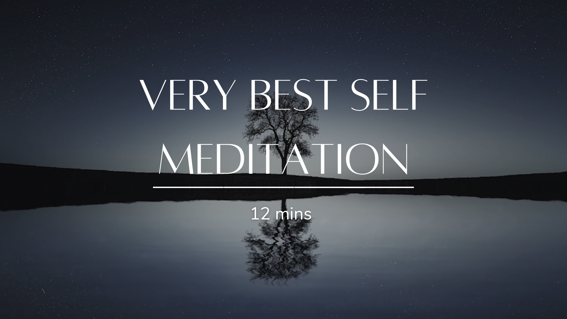 Very Best Self Meditation